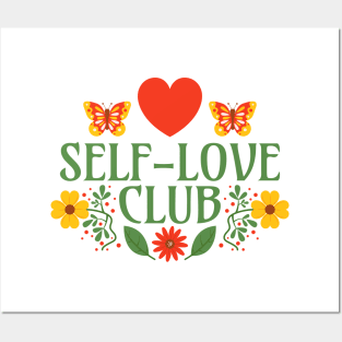 Self-Love Club - Love Yourself - Floral Quote - Mental Health Peer Support Group Posters and Art